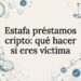 Tarjeta ilustrada sobre fraudes en préstamos cripto