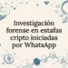 Tarjeta ilustrativa sobre investigación forense en criptomonedas