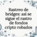 Tarjeta ilustrativa sobre seguimiento de fondos en criptomonedas