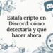 Tarjeta ilustrativa sobre estafas de criptomonedas en Discord